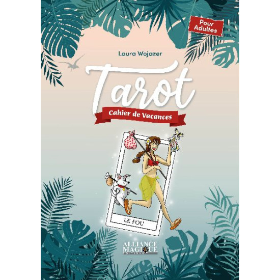 Tarot - Cahier de vacances de Herboristerie et Esotérisme à Libourne dans 🃏 Livres ésotériques, tarots, oracles