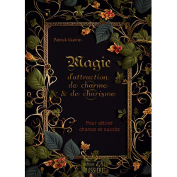 Magie d'attraction de charme et de charisme de Herboristerie et Esotérisme à Libourne dans 🃏 Livres ésotériques, tarots, oracles