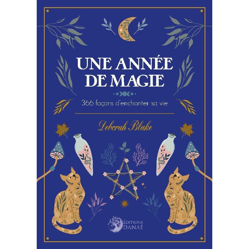 Année de magie 366 facons d'enchanter sa vie de Herboristerie et Esotérisme à Libourne dans 🃏 Livres ésotériques, tarots, ora...