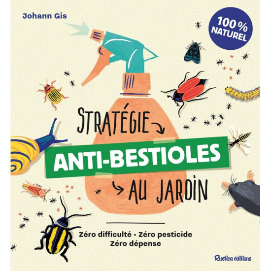 Strategie anti-bestioles au jardin de Jardinerie Bordeaux Libourne Gironde dans C022
