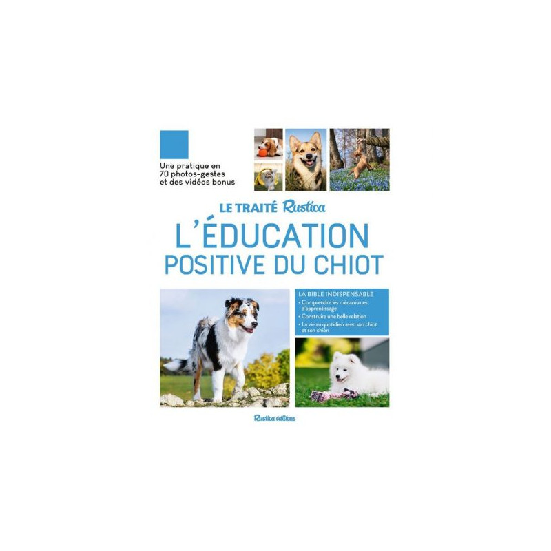 Le traite rustica l'education positive du chiot de Jardinerie Bordeaux Libourne Gironde dans C022