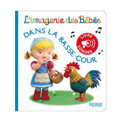 Dans la basse-cour - l'imagerie des bebes sonore de Jardinerie Bordeaux Libourne Gironde dans C022