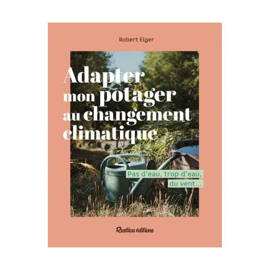Adapter mon potager au changement climatique de Jardinerie Bordeaux Libourne Gironde dans C022