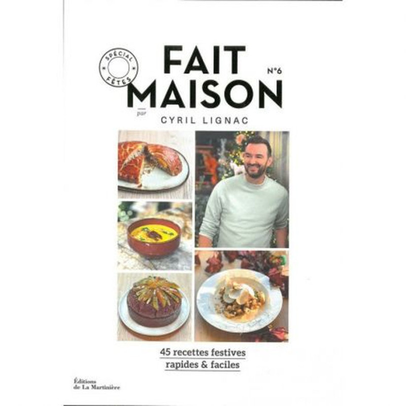 Livre fait maison n°6 special fetes cyril lignac de Jardinerie Bordeaux Libourne Gironde dans C023
