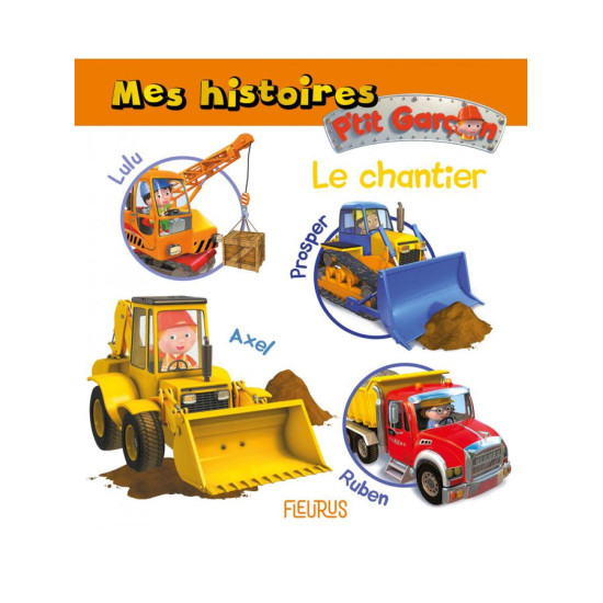 Livre le chantier mes histoires p’tit garcon de Jardinerie Bordeaux Libourne Gironde dans C023