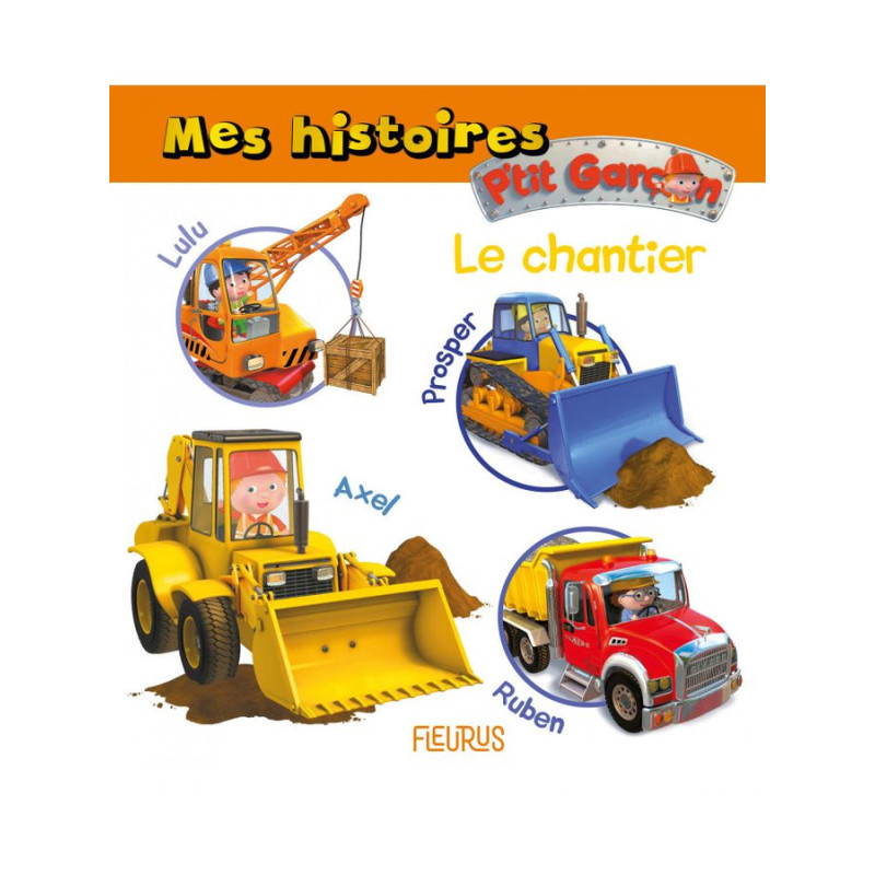 Livre le chantier mes histoires p’tit garcon de Jardinerie Bordeaux Libourne Gironde dans C023