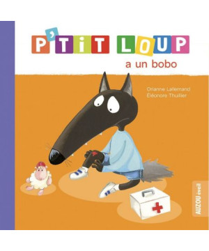 Livre p'tit loup a un bobo de Jardinerie Bordeaux Libourne Gironde dans C022