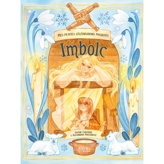Petites Célébrations Magiques Imbolc : Guide Ésotérique et Rituel Sacré de Herboristerie et Esotérisme à Libourne dans D040