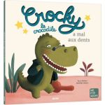 Crocky Le Crocodile Va Chez Le Dentiste - Livre Enfant Amusant Et Éducatif de Jardinerie Bordeaux Libourne Gironde dans C022