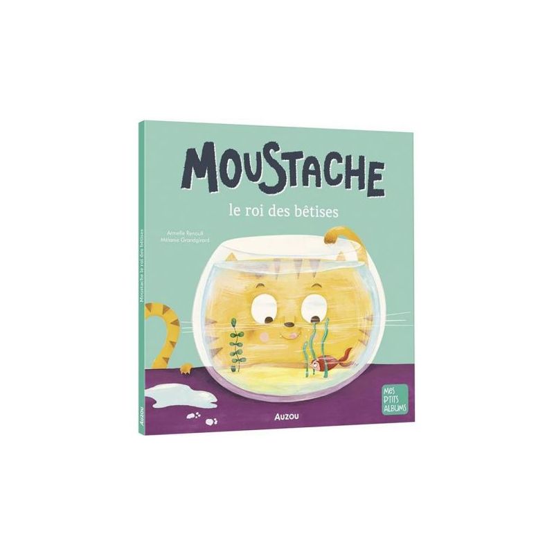 Moustache Le Roi Des Bêtises - Livre Pour Enfants Amusant Et Éducatif de Jardinerie Bordeaux Libourne Gironde dans C022