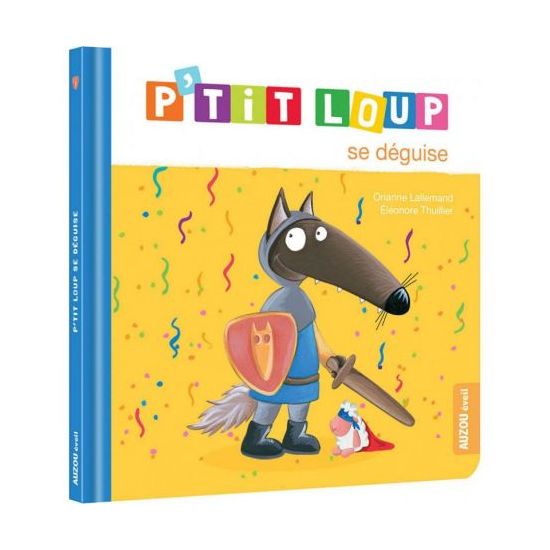 P'tit loup se déguise - livre enfant pour apprendre en s'amusant de Jardinerie Bordeaux Libourne Gironde dans C022