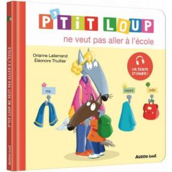 P'tit loup ne veut pas aller à l'école - livre enfant drôle et éducatif de Jardinerie Bordeaux Libourne Gironde dans C022