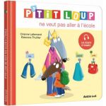 P'tit loup ne veut pas aller à l'école - livre enfant drôle et éducatif de Jardinerie Bordeaux Libourne Gironde dans C022