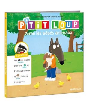 P'tit loup aime les bébés animaux - livre enfant interactif et éducatif de Jardinerie Bordeaux Libourne Gironde dans C022