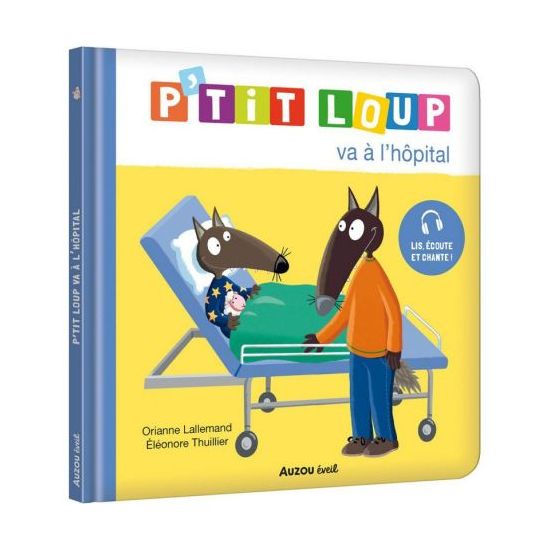 P'tit loup va à l'hôpital - livre enfant éducatif et ludique de Jardinerie Bordeaux Libourne Gironde dans C022