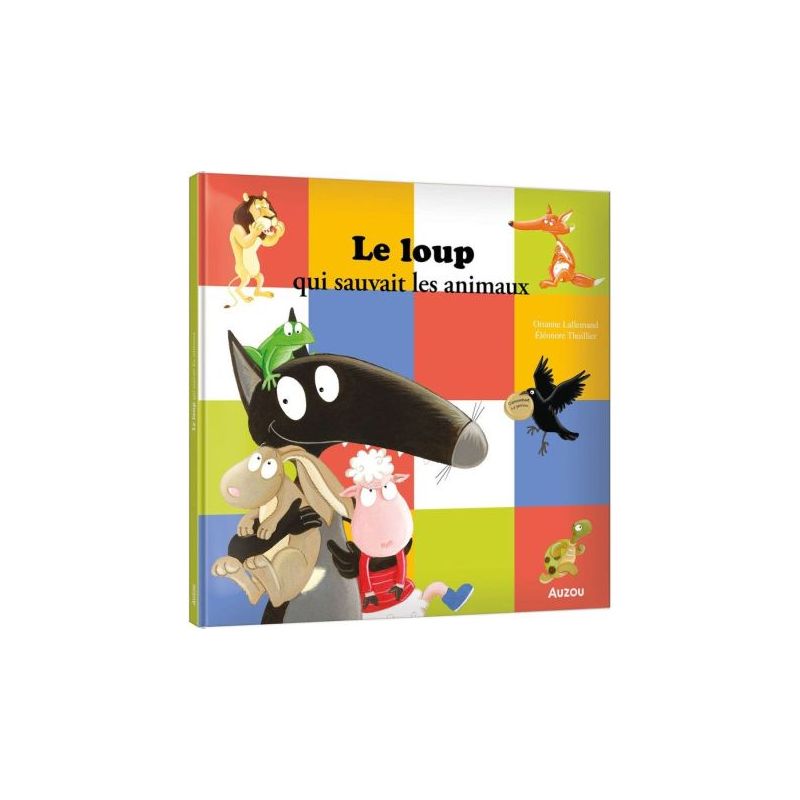 Le loup qui sauvait les animaux - livre enfant illustré et éducatif de Jardinerie Bordeaux Libourne Gironde dans C022