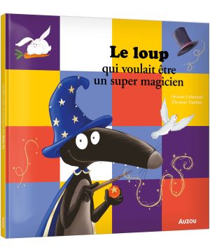 Le loup qui voulait devenir un super-héros pour enfants de Jardinerie Bordeaux Libourne Gironde dans C022