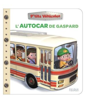 L'autocar de gaspard - livre enfant amusant et éducatif pour les petits aventuriers de Jardinerie Bordeaux Libourne Gironde d...
