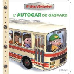 L'autocar de gaspard - livre enfant amusant et éducatif pour les petits aventuriers de Jardinerie Bordeaux Libourne Gironde d...