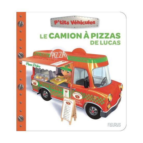 Livre enfant le camion à pizzas de lucas pour découvrir l'univers des camions et des amis de Jardinerie Bordeaux Libourne Gir...