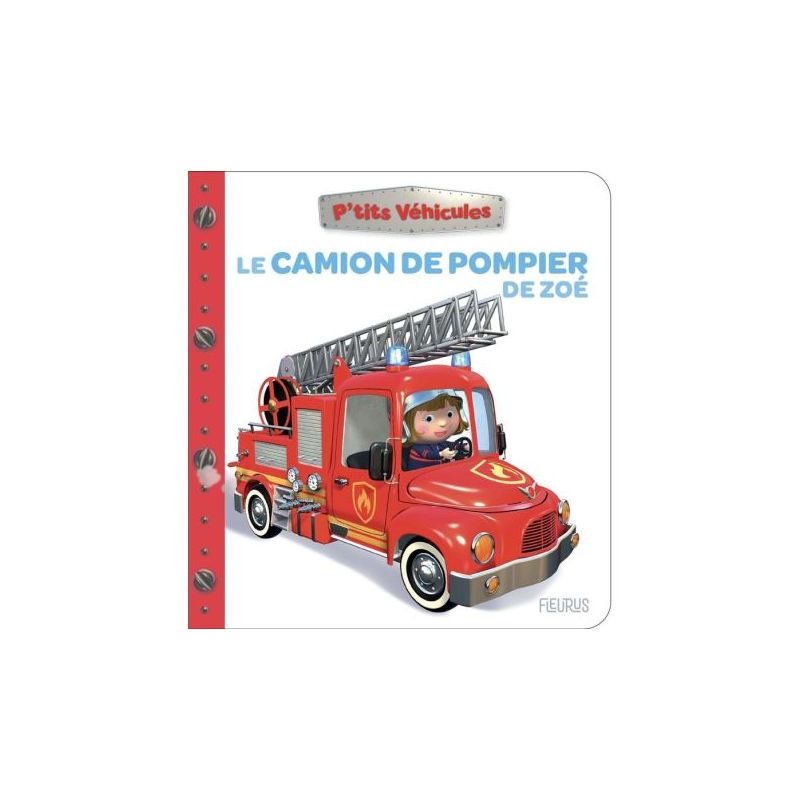 Le camion de pompier de zoé - livre enfant interactif et éducatif pour petits aventuriers de Jardinerie Bordeaux Libourne Gir...