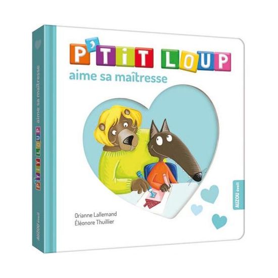 P'tit loup aime sa maîtresse - livre enfant ludique et éducatif pour les petits lecteurs de Jardinerie Bordeaux Libourne Giro...