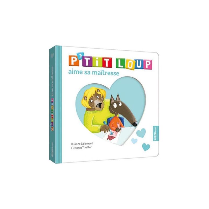 P'tit loup aime sa maîtresse - livre enfant ludique et éducatif pour les petits lecteurs de Jardinerie Bordeaux Libourne Giro...