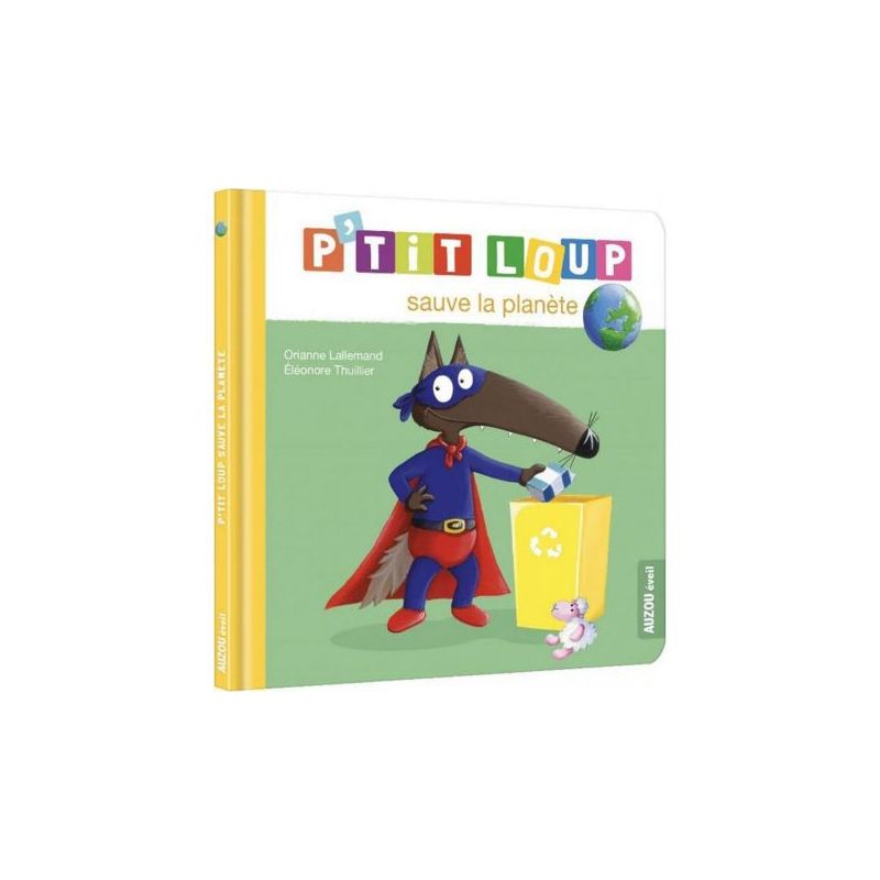 P'tit loup sauve la planète - livre enfant éducatif et ludique pour sensibiliser à l'écologie de Jardinerie Bordeaux Libourne...