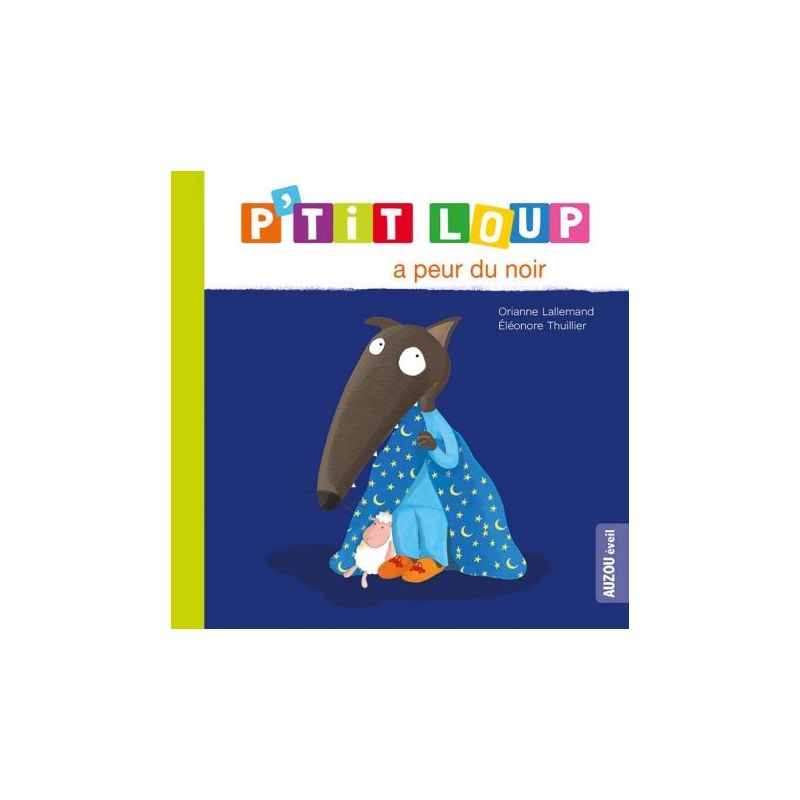 P'tit loup a peur du noir - livre enfant illustré pour surmonter ses peurs de Jardinerie Bordeaux Libourne Gironde dans C022