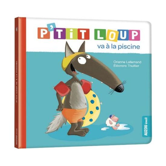 P'tit loup découvre la piscine - livre enfant amusant et éducatif de Jardinerie Bordeaux Libourne Gironde dans C022