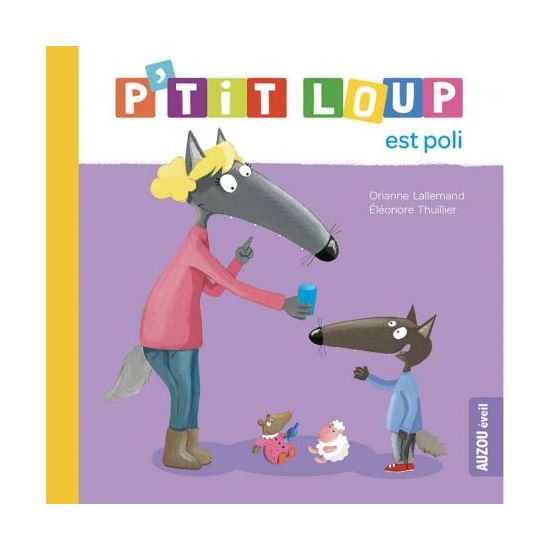 P'tit loup est poli - livre pour enfants sur la politesse et l'amitié de Jardinerie Bordeaux Libourne Gironde dans C022