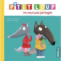P'tit loup ne veut pas partager - livre enfant éducatif et amusant de Jardinerie Bordeaux Libourne Gironde dans C022