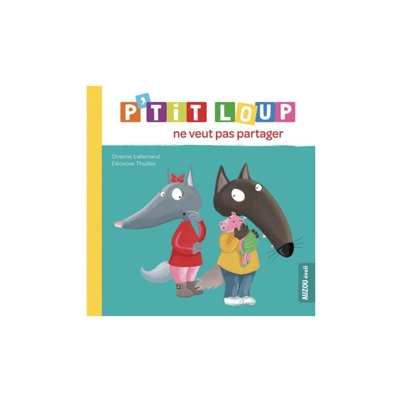 P'tit loup ne veut pas partager - livre enfant éducatif et amusant de Jardinerie Bordeaux Libourne Gironde dans C022