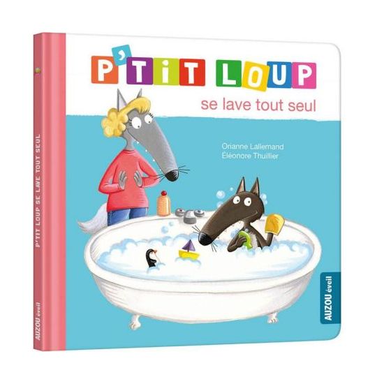 P'tit loup apprend à se laver tout seul - livre enfant éducatif et amusant de Jardinerie Bordeaux Libourne Gironde dans C022