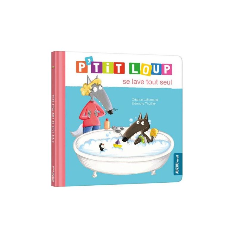 P'tit loup apprend à se laver tout seul - livre enfant éducatif et amusant de Jardinerie Bordeaux Libourne Gironde dans C022