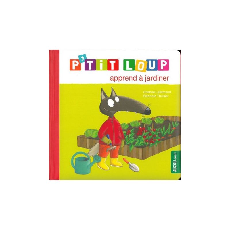 P'tit loup apprend à jardiner - livre éducatif pour enfants de Jardinerie Bordeaux Libourne Gironde dans C022