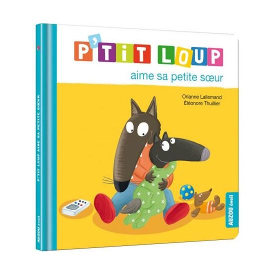 P'tit loup aime sa petite soeur - livre enfant tendre et amusant de Jardinerie Bordeaux Libourne Gironde dans C022