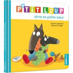 P'tit loup aime sa petite soeur - livre enfant tendre et amusant de Jardinerie Bordeaux Libourne Gironde dans C022