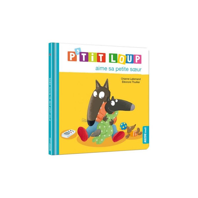 P'tit loup aime sa petite soeur - livre enfant tendre et amusant de Jardinerie Bordeaux Libourne Gironde dans C022