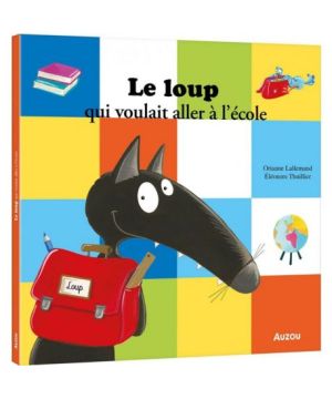 Le loup qui voulait aller à l'école - livre enfant éducatif et amusant de Jardinerie Bordeaux Libourne Gironde dans C022
