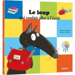 Le loup qui voulait aller à l'école - livre enfant éducatif et amusant de Jardinerie Bordeaux Libourne Gironde dans C022