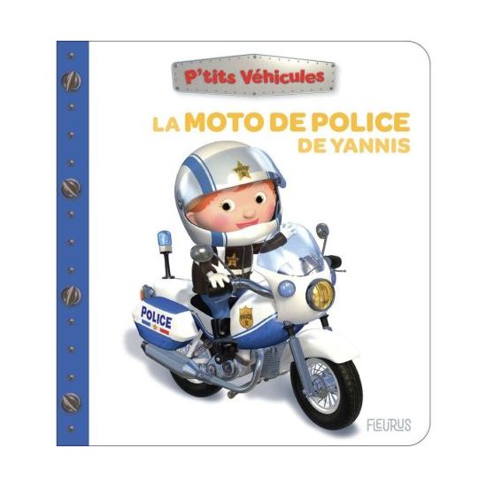 La moto de police de yannis - livre enfant aventure et apprentissage de Jardinerie Bordeaux Libourne Gironde dans C022