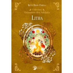 Litha grimoires des sabbats pour explorer la magie et les traditions spirituelles de Herboristerie et Esotérisme à Libourne d...