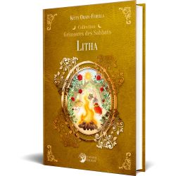 Litha grimoires des sabbats pour explorer la magie et les traditions spirituelles de Herboristerie et Esotérisme à Libourne d...