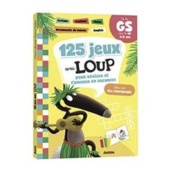 125 JEUX AVEC LOUP - DE LA GS VERS LE CP 5-6 ANS de Jardinerie Bordeaux Libourne Gironde dans C022