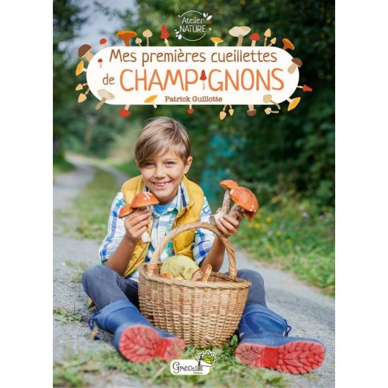 MES PREMIERES CUEILLETTES DE CHAMPIGNONS de Jardinerie Bordeaux Libourne Gironde dans C022