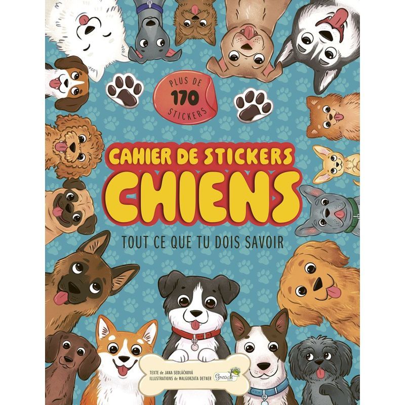 CAHIER DE STICKERS CHIENS TOUT CE QUE TU DOIS SA de Jardinerie Bordeaux Libourne Gironde dans C022