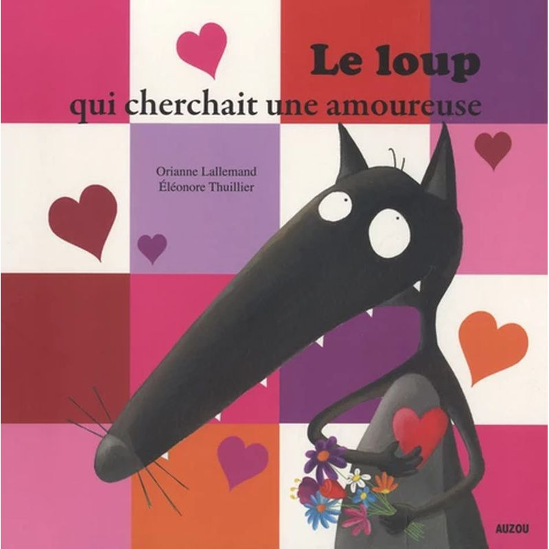 Le loup qui cherchait une amoureuse de Jardinerie Bordeaux Libourne Gironde dans 📕Livre pour enfants