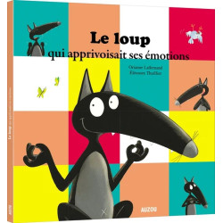 Le loup qui apprivoisait ses emotions de Jardinerie Bordeaux Libourne Gironde dans 📕Livre pour enfants