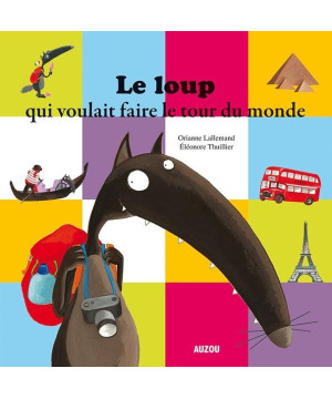 LE LOUP QUI VOULAIT FAIRE LE TOUR DU MONDE de Jardinerie Bordeaux Libourne Gironde dans 📕Livre pour enfants